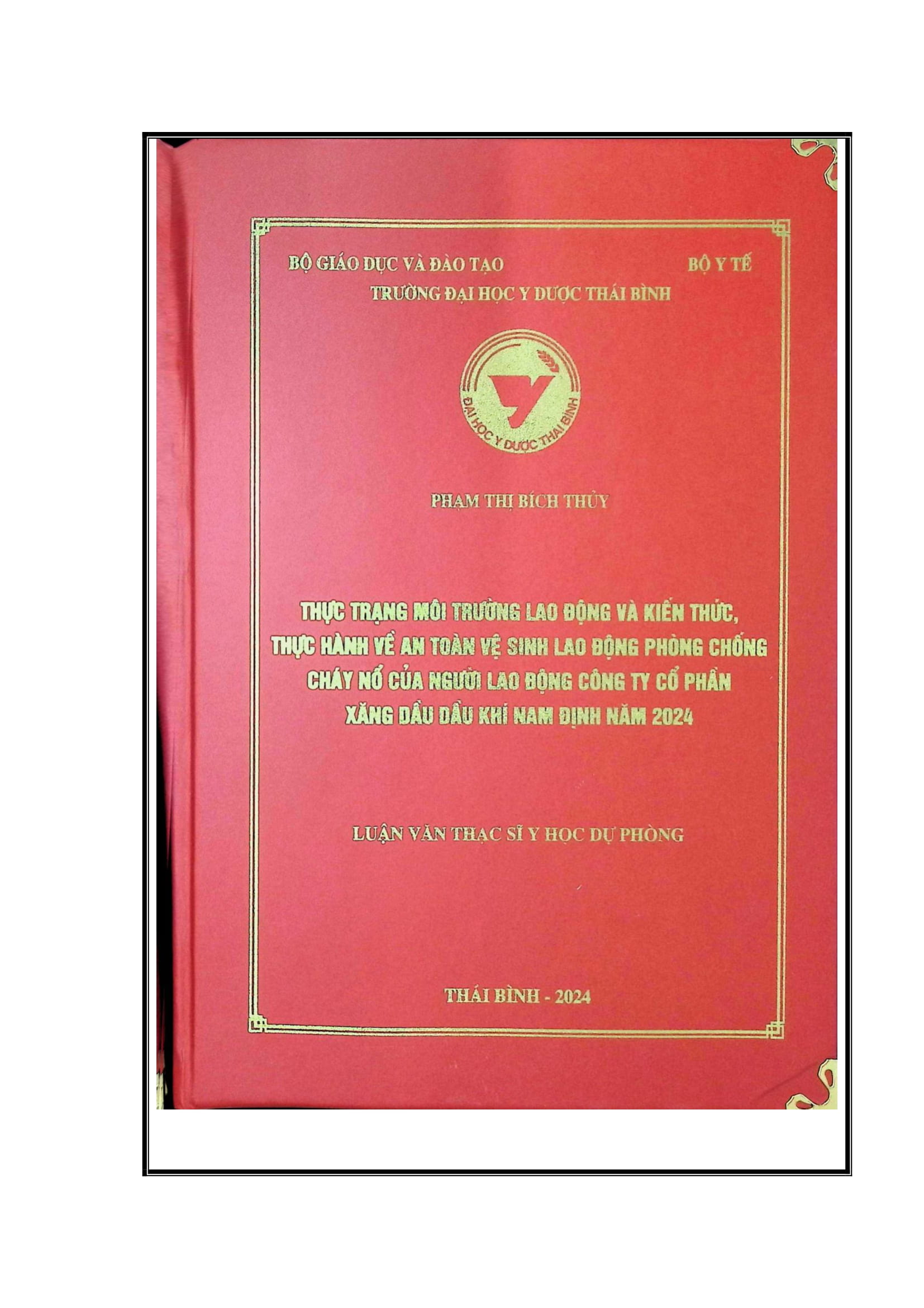 Thực trạng môi trường lao động và kiến thức, thực hành về an toàn vệ sinh lao động phòng chống cháy nổ của người lao động công ty cổ phần xăng dầu dầu khí Nam Định năm 2024.